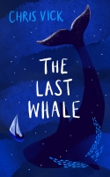 Book Cover for The Last Whale by Chris Vick